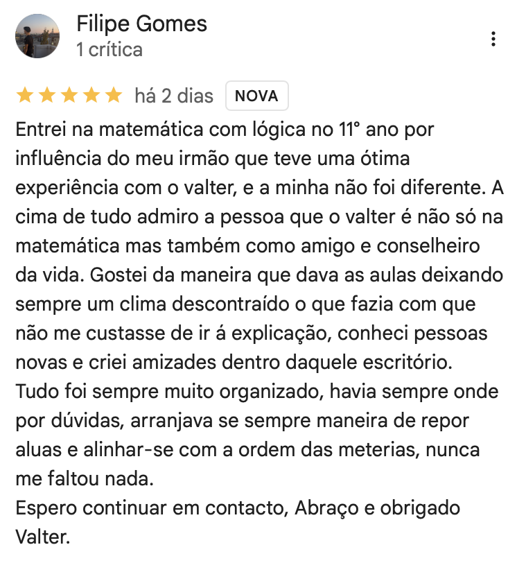 Avaliacao Google 5 estrelas de Filipe Gomes: ambiente descontraido que fez gostar de ir as explicacoes.